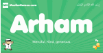 Arham arabic boys name and meaning, quranic boys name Arham