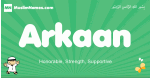 Arkaan arabic boys name and meaning, quranic boys name Arkaan