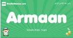 Armaan arabic boys name and meaning, quranic boys name Armaan
