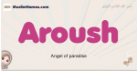 Aroush muslim girls name and meaning, islamic girls name Aroush