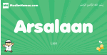 Arsalaan arabic boys name and meaning, quranic boys name Arsalaan
