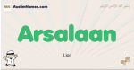 Arsalaan muslim boys name and meaning, islamic boys name Arsalaan