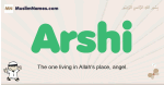 Arshi muslim boys name and meaning, islamic boys name Arshi