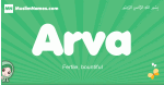 Arva arabic girl name and meaning, quranic girls name Arva