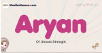 Aryan muslim girls name and meaning, islamic girls name Aryan