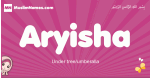 Aryisha arabic girls name and meaning, muslim girl name Aryisha