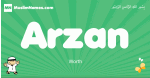 Arzan arabic boys name and meaning, quranic boys name Arzan