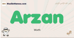 Arzan muslim boys name and meaning, islamic boys name Arzan