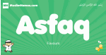 Asfaq arabic boys name and meaning, quranic boys name Asfaq