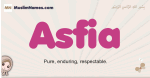 Asfia muslim girls name and meaning, islamic girls name Asfia
