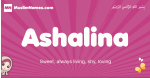 Ashalina arabic girls name and meaning, muslim girl name Ashalina