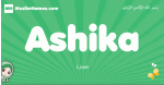Ashika arabic girl name and meaning, quranic girls name Ashika