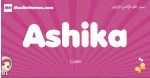 Ashika arabic girls name and meaning, muslim girl name Ashika