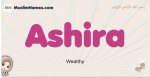 Ashira muslim girls name and meaning, islamic girls name Ashira