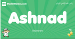 Ashnad arabic boys name and meaning, quranic boys name Ashnad