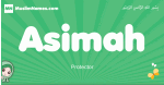 Asimah arabic girl name and meaning, quranic girls name Asimah