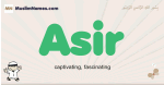 Asir muslim boys name and meaning, islamic boys name Asir