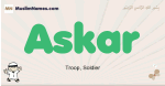 Askar muslim boys name and meaning, islamic boys name Askar