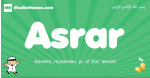 Asrar arabic boys name and meaning, quranic boys name Asrar