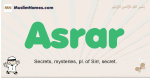 Asrar muslim boys name and meaning, islamic boys name Asrar