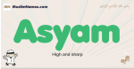 Asyam muslim boys name and meaning, islamic boys name Asyam