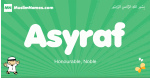 Asyraf arabic boys name and meaning, quranic boys name Asyraf