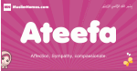 Ateefa arabic girls name and meaning, muslim girl name Ateefa