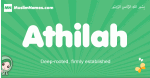 Athilah arabic girl name and meaning, quranic girls name Athilah