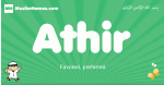 Athir arabic boys name and meaning, quranic boys name Athir