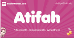Atifah arabic girls name and meaning, muslim girl name Atifah