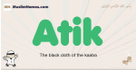 Atik muslim boys name and meaning, islamic boys name Atik