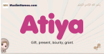 Atiya muslim girls name and meaning, islamic girls name Atiya