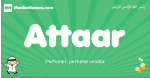 Attaar arabic boys name and meaning, quranic boys name Attaar