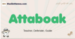 Attaboak muslim boys name and meaning, islamic boys name Attaboak