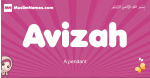 Avizah arabic girls name and meaning, muslim girl name Avizah