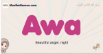 Awa muslim girls name and meaning, islamic girls name Awa