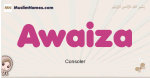Awaiza muslim girls name and meaning, islamic girls name Awaiza