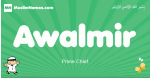 Awalmir arabic boys name and meaning, quranic boys name Awalmir