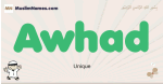 Awhad muslim boys name and meaning, islamic boys name Awhad
