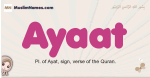 Ayaat muslim girls name and meaning, islamic girls name Ayaat