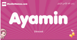 Ayamin arabic girls name and meaning, quranic girls name Ayamin