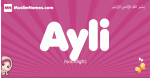 Ayli arabic girls name and meaning, muslim girl name Ayli