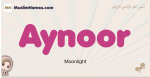Aynoor muslim girls name and meaning, islamic girls name Aynoor
