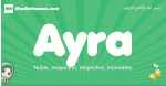 Ayra arabic girl name and meaning, quranic girls name Ayra