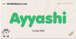Ayyashi muslim boys name and meaning, islamic boys name Ayyashi