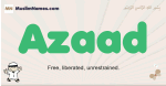 Azaad muslim boys name and meaning, islamic boys name Azaad
