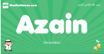 Azain arabic boys name and meaning, quranic boys name Azain