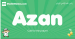 Azan arabic boys name and meaning, quranic boys name Azan