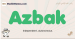 Azbak muslim boys name and meaning, islamic boys name Azbak