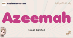 Azeemah muslim girls name and meaning, islamic girls name Azeemah